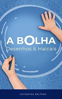Livro A Bolha: Desenhos & Haicais