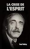 La Crise de l'Esprit (French Edition) by