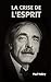 La Crise de l'Esprit (French Edition) by