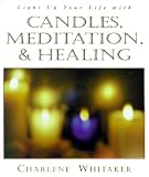 Candles, Meditation and Healing by
