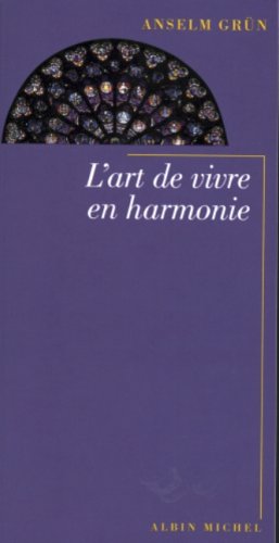 Art de Vivre En Harmonie (L') (Spiritualites Grand Format) (French Edition) by Anselm Grun