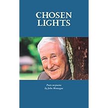 Chosen Lights: Poets on Poems by John Montague