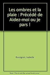 Les  ombres et la plaie