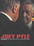 Joey Pyle: Notorious - The Changing Face of Organised Crime
