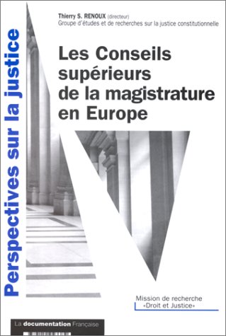 Les  Conseils supérieurs de la magistrature en Europe