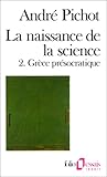 Naissance de La Science (Folio Essais) (English and French Edition) by 