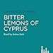 Bitter Lemons of Cyprus by Andrew Sachs, Lawrence Durrell