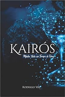 Livro Kairós: Minha Vida no Tempo de Deus