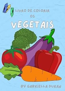 Livro Livro de Colorir os Vegetais: Aprenda se Divertindo