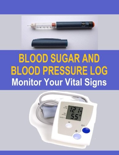 Blood Sugar and Blood Pressure Log: Keep track of your Blood Sugar and Blood Pressure levels in this handy fill in the blank book. Helps those with ... when you keep a log of daily readings.