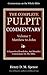 The Pulpit Commentary Complete Volume 7 - Matthew to John (77 Books Now In 9 volumes): A Exposition,Homiletics, And Homilies Commentary On The Bible.