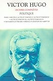 Oeuvres complètes de Victor Hugo : Politique by 