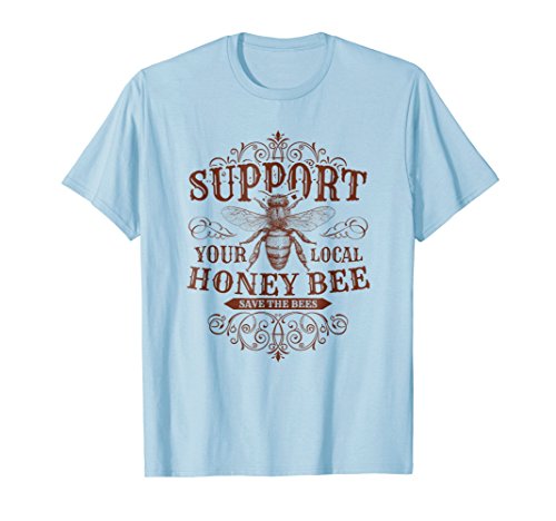 Honey Bee Beekeeper ShirtsBeekeeping Tshirt Support Your Local Honey Bee Beekeeper Tee T-ShirtOEKO-TEX STANDARD 100