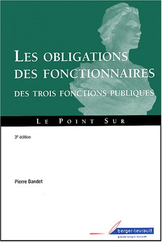 Les  obligations des fonctionnaires des trois fonctions publiques