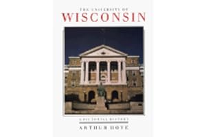 The University Of Wisconsin: A Pictorial History