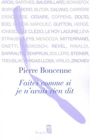 Faites comme si je n'avais rien dit