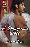 Front cover for the book A Dangerous Love by Brenda Joyce