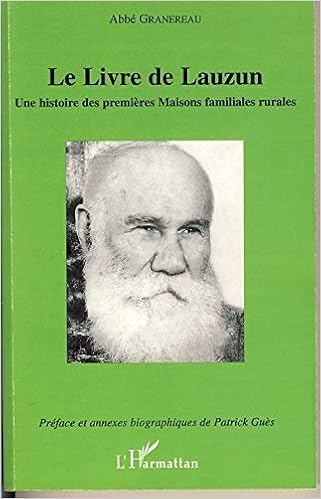 Le Livre De Lauzun Une Histoire Des Premieres Maisons Familiales Rurales Amazon De Granereau Abbe Gues Patrick Fremdsprachige Bucher