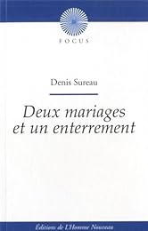 Deux mariages et un enterrement