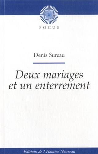Deux mariages et un enterrement