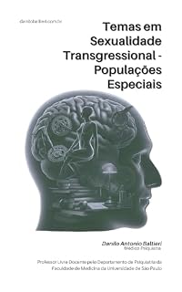Livro Temas em Sexualidade Transgressional - Populações Especiais (Sexualidade Patológica Livro 5)