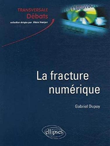 La fracture numérique by Gabriel Dupuy