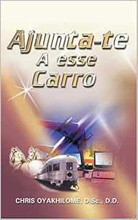 Livro AJUNTA-TE A ESSE CARRO