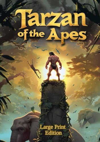 Tarzan of the Apes: Rice Burroughs, Edgar, Seelye, John