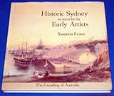 Front cover for the book Historic Sydney as seen by its early artists by Susanna De Vries