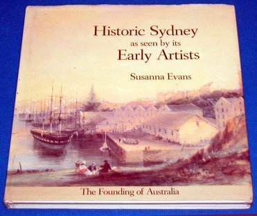 Historic Sydney as seen by its early artists