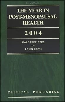 The Year in Post-Menopausal Health 2004 The Year in Post-Menopausal Health 2004