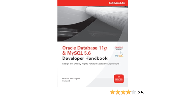 Amazon Com Oracle Database 11g Mysql 5 6 Developer Handbook Oracle Press Ebook Mclaughlin Michael Kindle Store