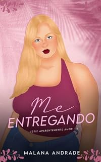Livro Me Entregando (Aparentemente Amor Livro 4)