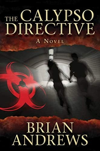 The Calypso Directive: A Medical Thriller (Think Tank)