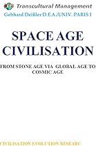 SPACE AGE CIVILISATION SPACE AGE CIVILISATION