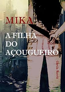Livro Mika - A Filha do Açougueiro