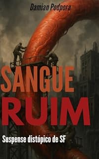 Livro Sangue Ruim: Suspense distópico de SF