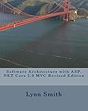Software Architecture with ASP.NET Core 2.0 MVC Revised Edition