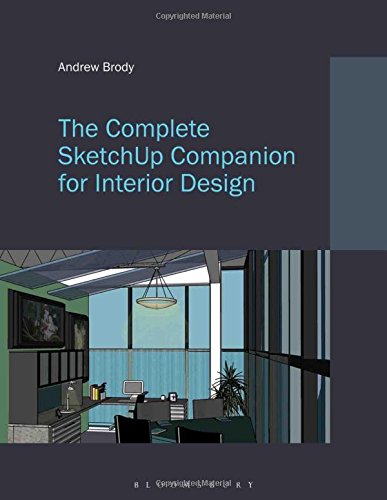The Complete SketchUp Companion for Interior Design by Andrew Brody