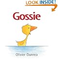 Gossie (Gossie and Friends) by Olivier Dunrea