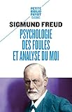 Psychologie des foules et analyse du moi : Suivi de Psychologie des foules (Gustave Le Bon) by 