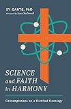 Science and Faith in Harmony: Contemplations on a