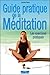 Guide pratique de méditation by LEONARD RUBEN