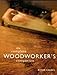 The Complete Woodworker's Companion by 