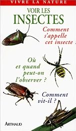 Voir les insectes
