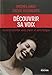 Découvrir sa voix: Parler et chanter avec plaisir et sans fatigue (ROC.SANTE/B.ETR) (French Edition) by 