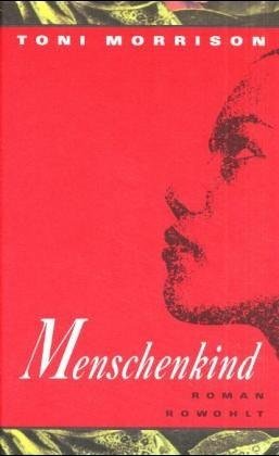 Buch Menschenkind Toni Morrison Menschenkind Rowohlt Pdf Asmafenan