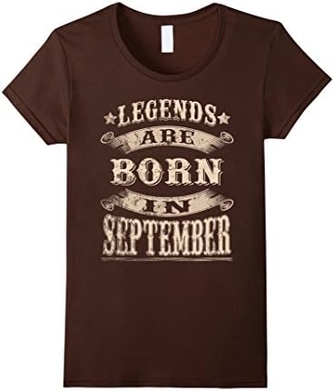 Women's Legends Are Born In September T-shirt, Month, Legends, Men  Large Brown