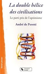 La  double hélice des civilisations