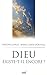 Dieu existe-t-il encore ? by 